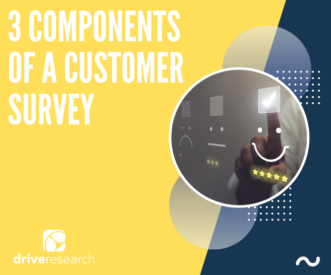 3 Components of a Customer Survey