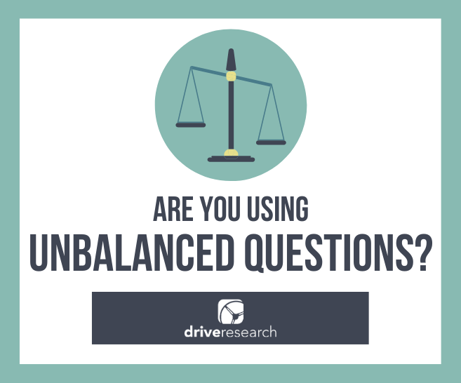 Are You Using Unbalanced Survey Scales? Stop Now. Please.