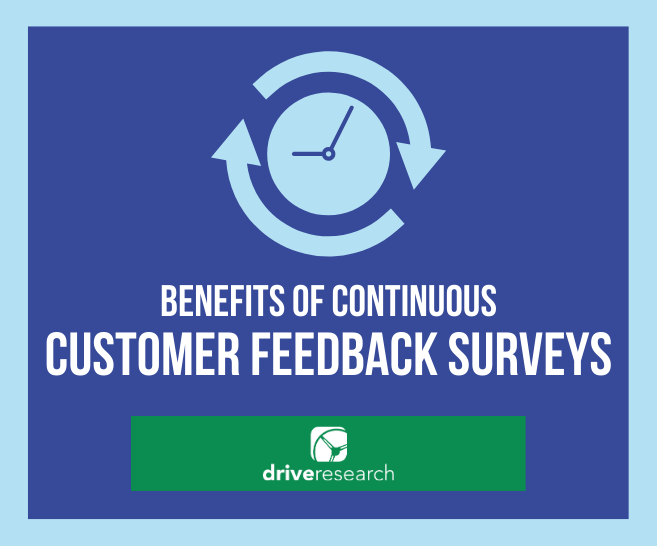 The Benefits of Continuous Customer Feedback Surveys