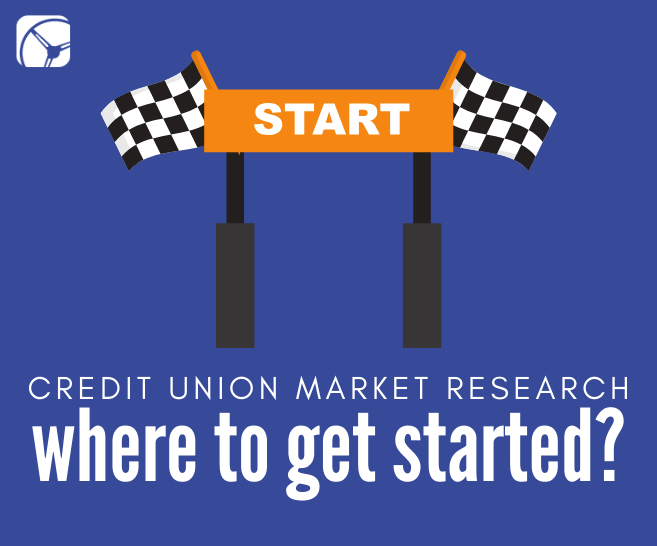 Credit Union Market Research: Where to Get Started?
