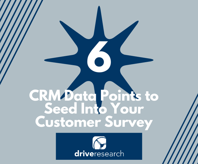 6 CRM Data Points to Seed Into Your Customer Survey | Firm in Upstate NY