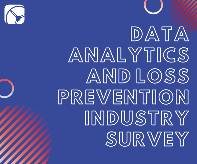 Case Study: Data Analytics and Loss Prevention Industry Survey