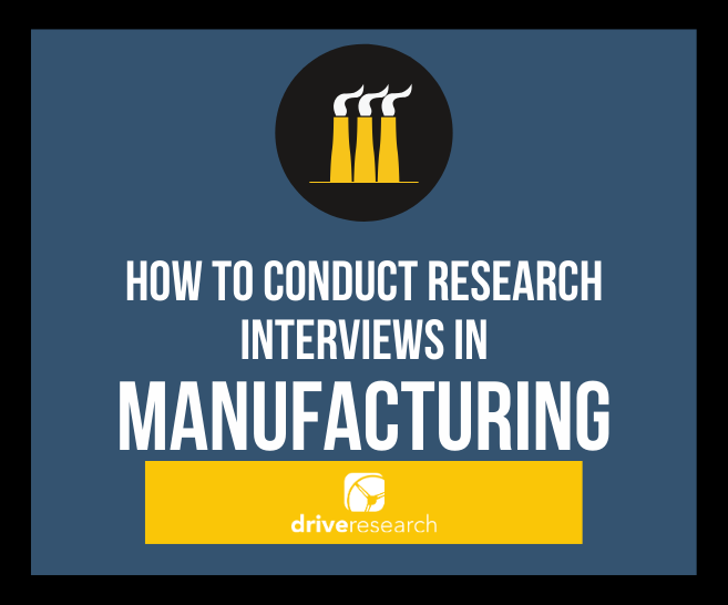 How to Conduct Research Interviews in Manufacturing