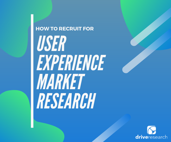 Recruitment Firm for User Experience (UX) Market Research