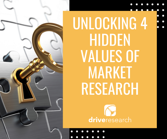Unlocking 4 Hidden Values of Market Research