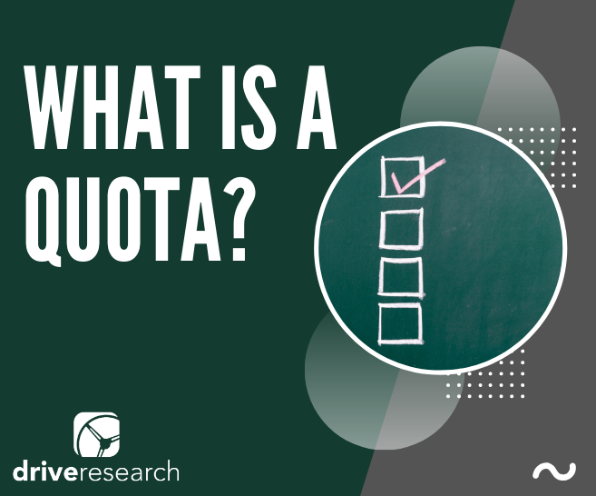 What is a Quota? | Market Research Company in Syracuse