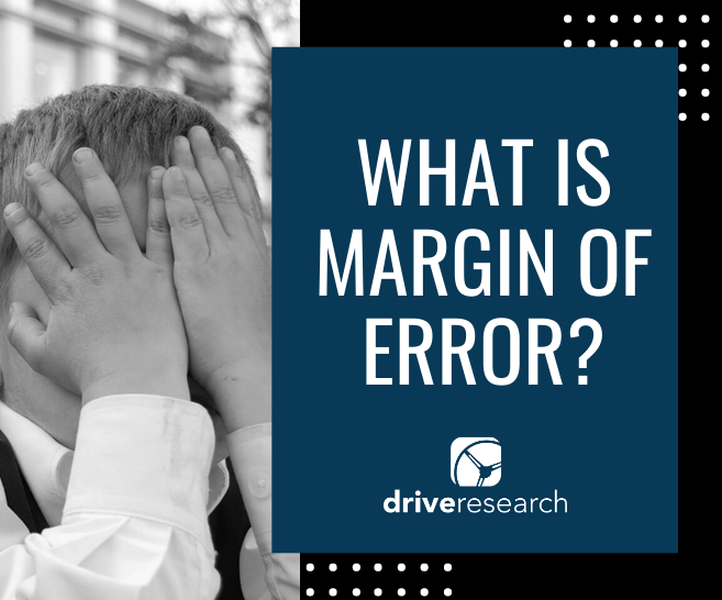 What is Margin of Error? | Market Research Firm in Central New York