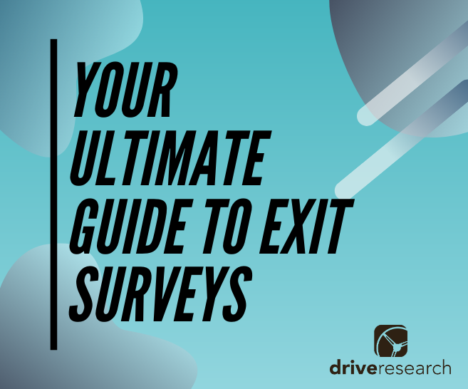 Your Ultimate Guide to Exit Surveys | Market Research Company Upstate NY
