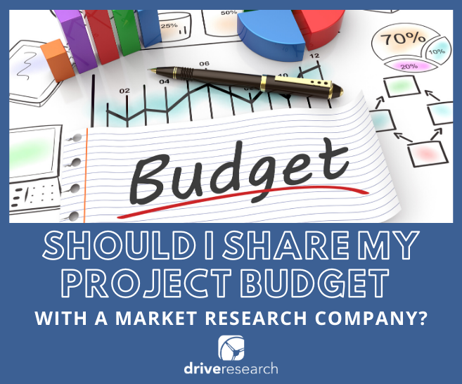 Should I Share My Project Budget with a Market Research Company?