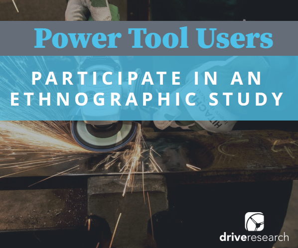 power tool users participate in an ethnographic study