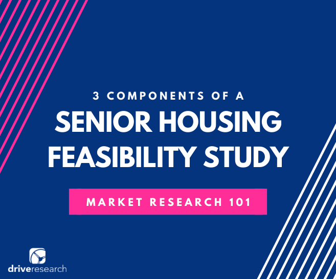 3 Components of a Senior Housing F3 Components of a Senior Housing Feasibility Studyeasibility Study