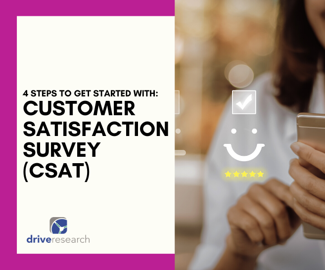 4 Steps to Get Started With a Customer Satisfaction Survey (CSAT)