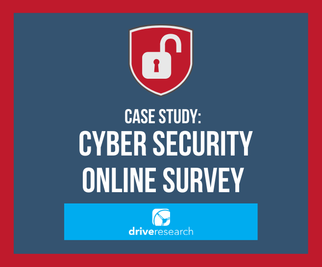 Case Study: Cyber Security Online Survey