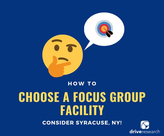 Choosing a Focus Group Facility | Syracuse, NY