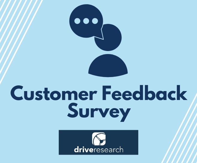 Customer Feedback Survey | Market Research Company