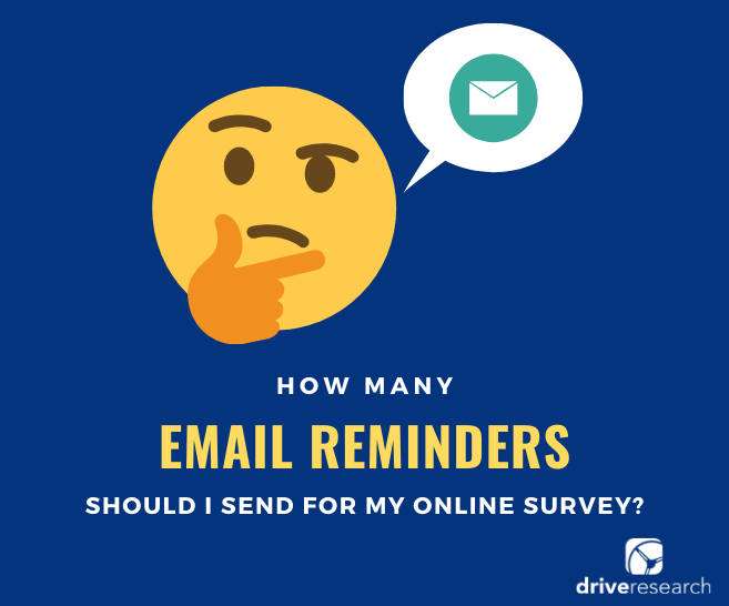 How Many Email Reminders Should I Send For My Online Survey?