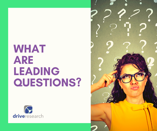 Market Research Firm NY | Leading Questions and How to Avoid Them