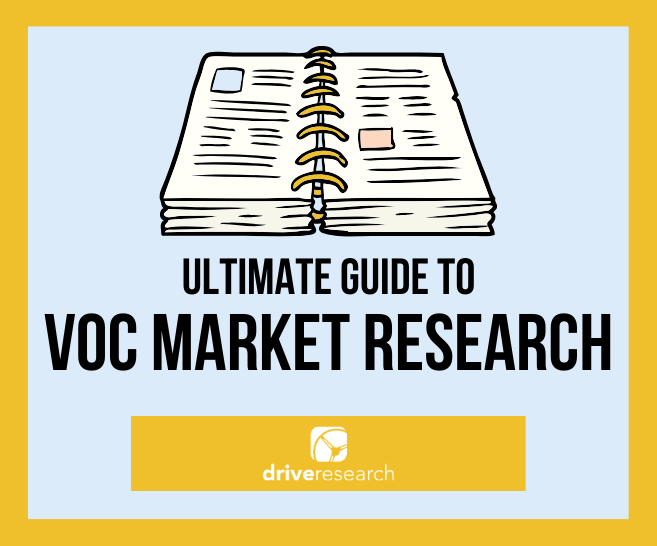 Ultimate Guide to Voice of Customer (VoC) Market Research