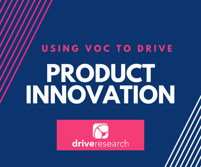 Using VoC to Drive Product Innovation | Feasibility Study Firm