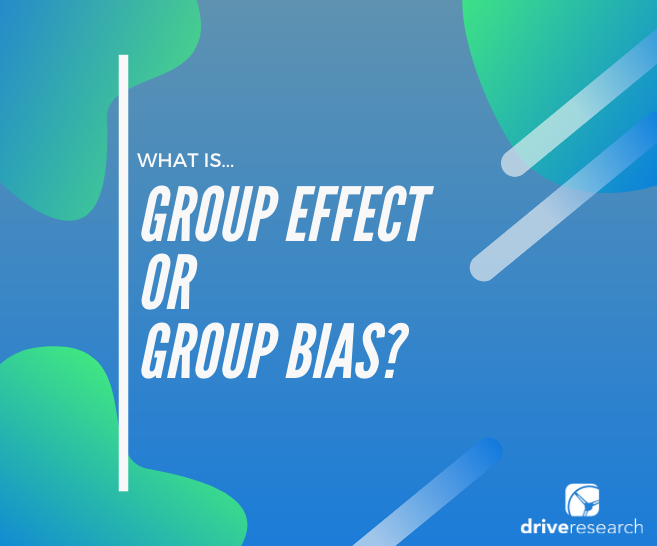 What is Group Effect or Group Bias? | 101 Market Research Guide