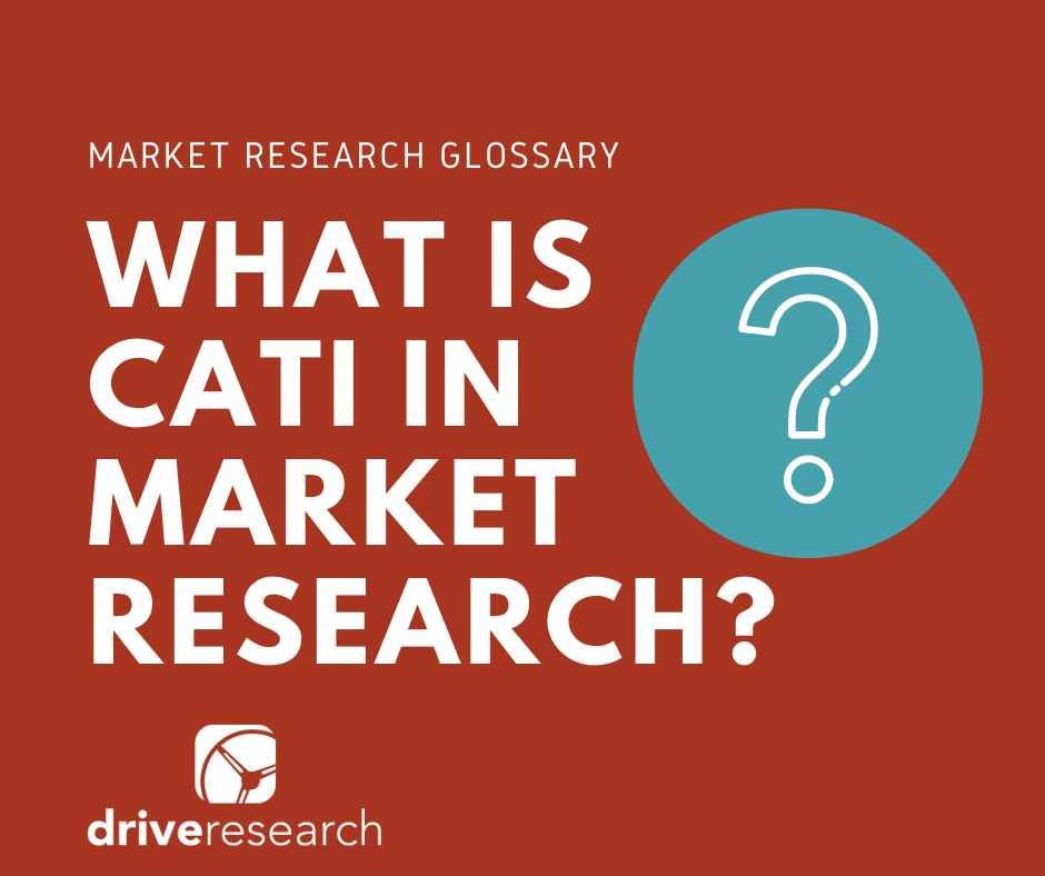 WHAT IS CATI IN MARKET RESEARCH?