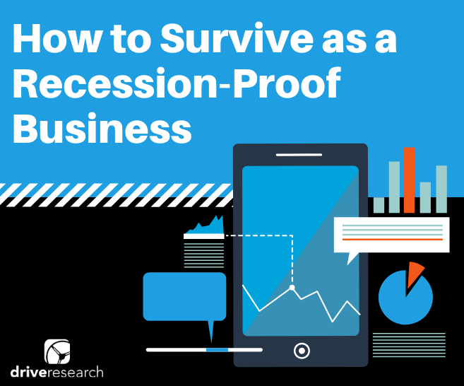 Recession-Proof Business: How to Succeed During and After an Economic Downturn