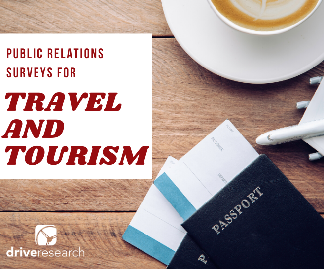 PR Surveys for Travel and Tourism | Process, Benefits, & Sample Questions