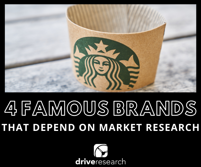 4 Famous Brands That Depend on Market Research