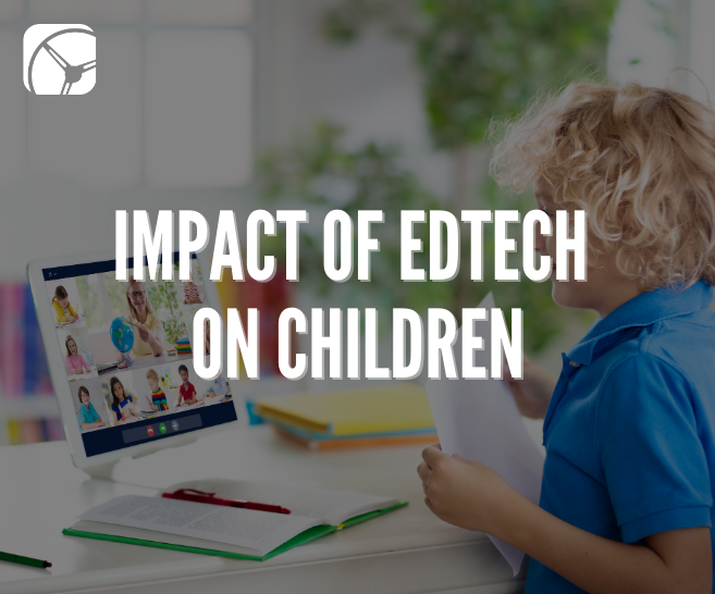 Education Market Research: Impact of EdTech on Children