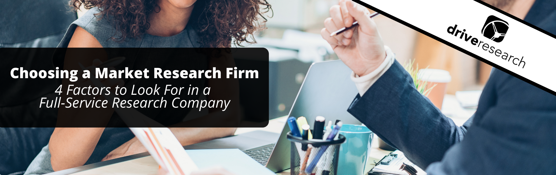 Choosing a Market Research Firm