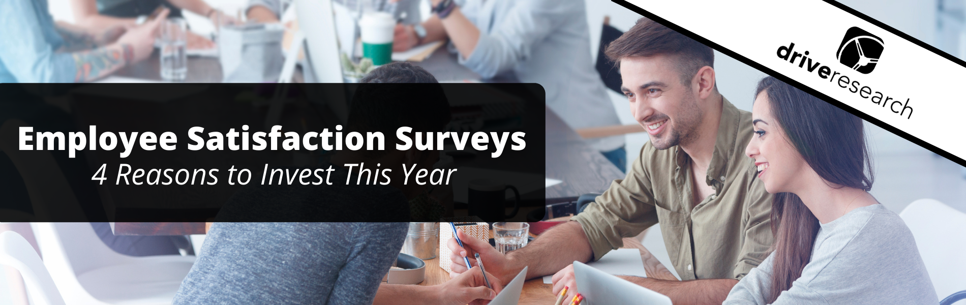 Employee Satisfaction Surveys - 4 Reasons to Invest