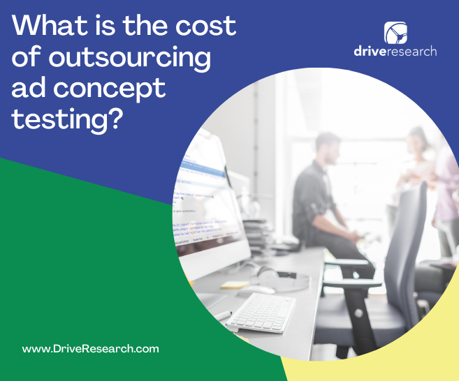 Blog: How Much Does Ad Concept Testing Cost? | Market Research Company