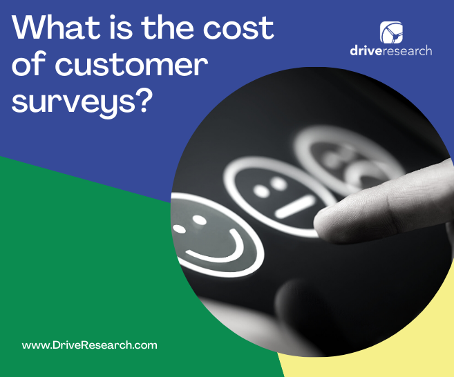 What is the cost of a customer survey?
