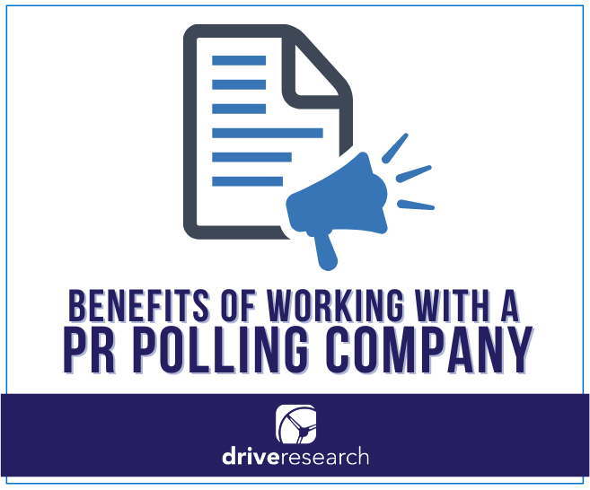 5 Benefits of Working with a  PR Polling Company