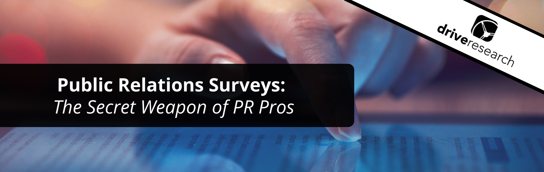 The PR Pros Guide to Public Relations Surveys in 2021