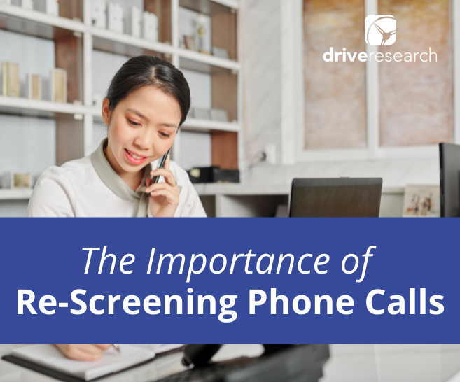 The Importance of Re-screening Phone Calls When Recruiting Participants for Market Research
