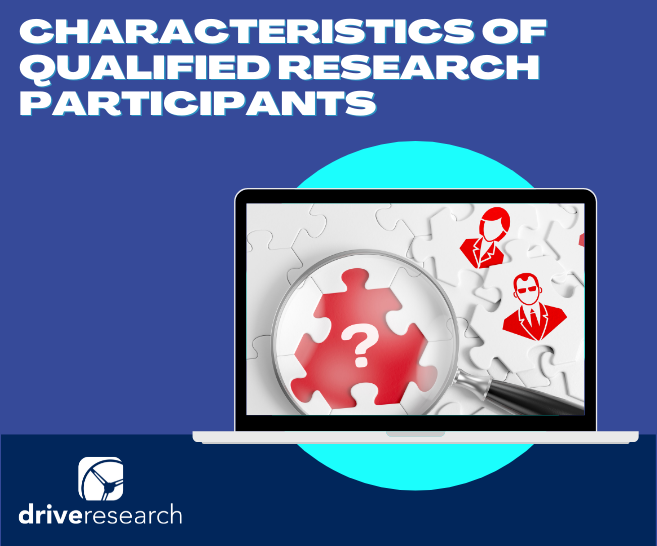 5 Characteristics to Look for When Recruiting Market Research Participants