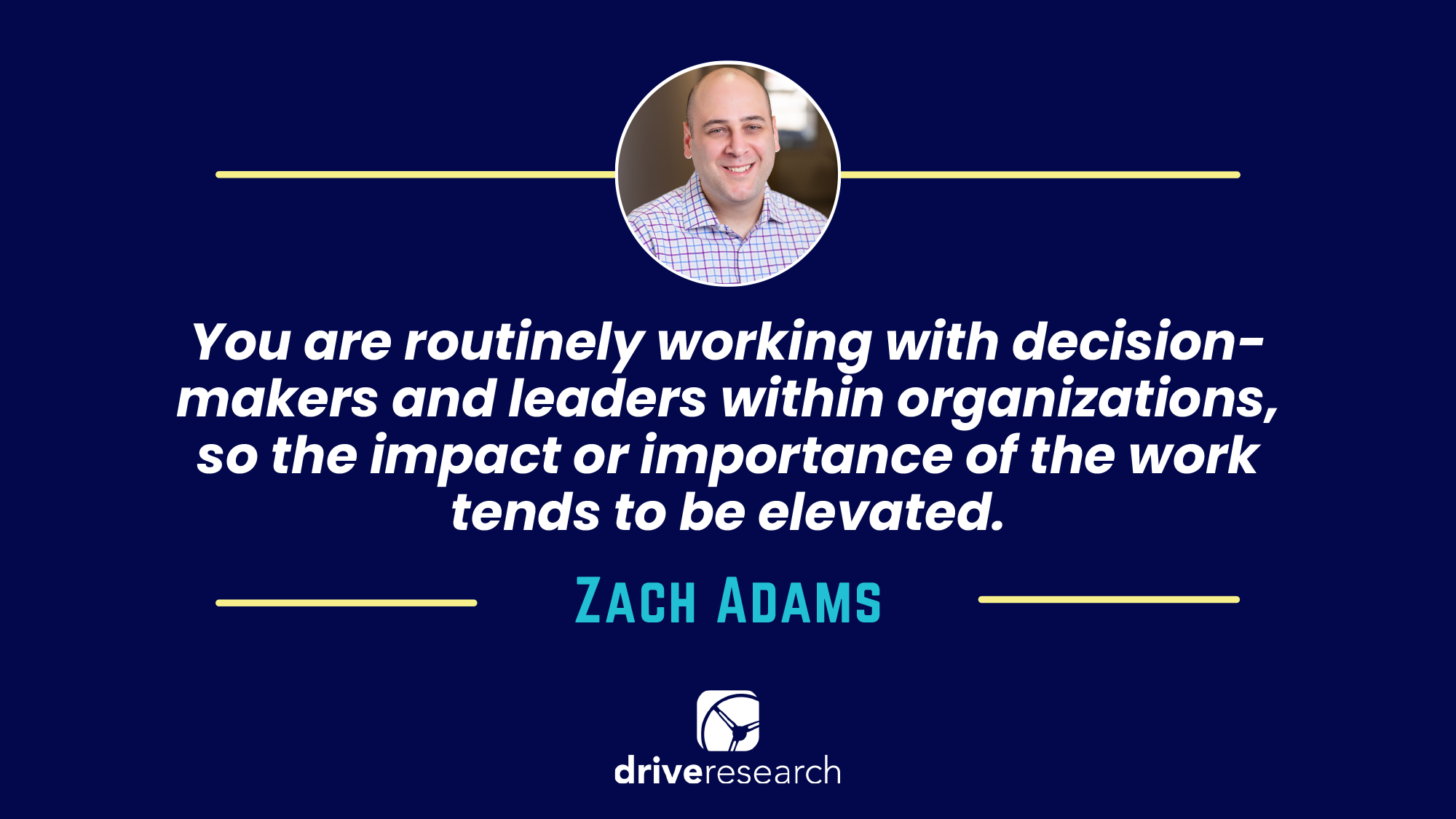 quote about working in market research - zach adams