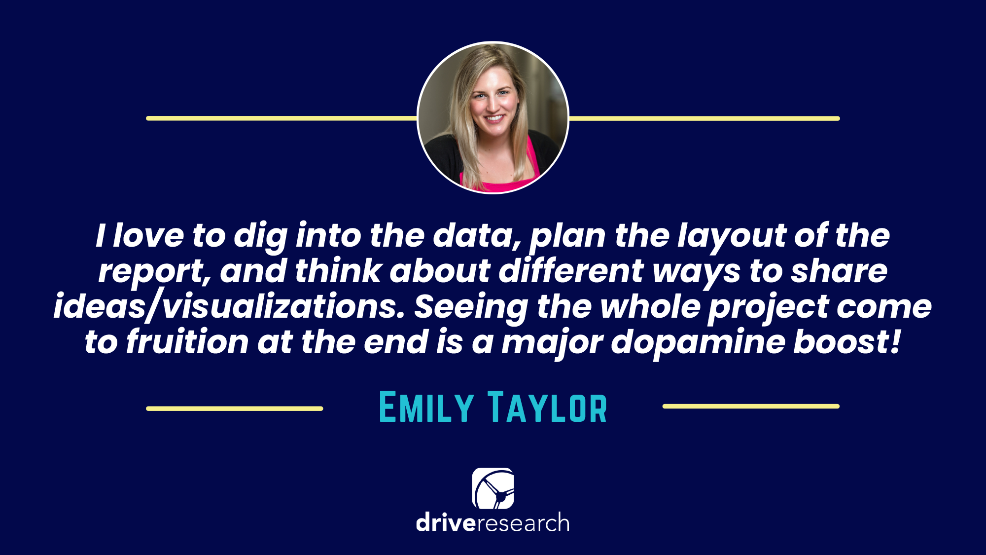 quote about working in market research - emily taylor